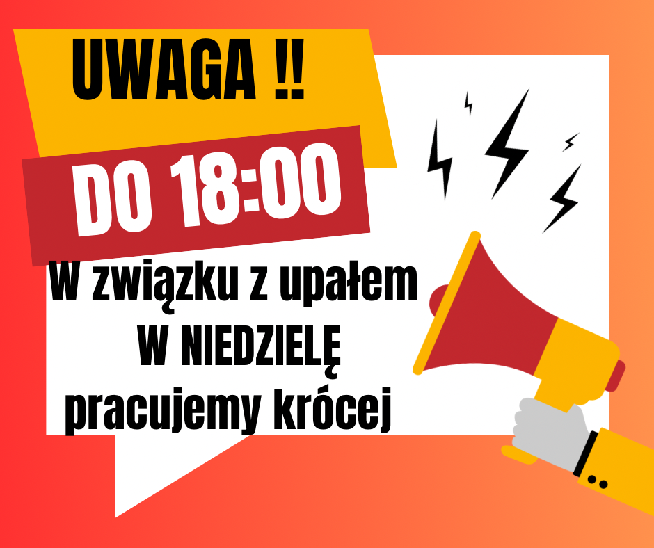W trosce o naszych pracowników pracujemy krócej 